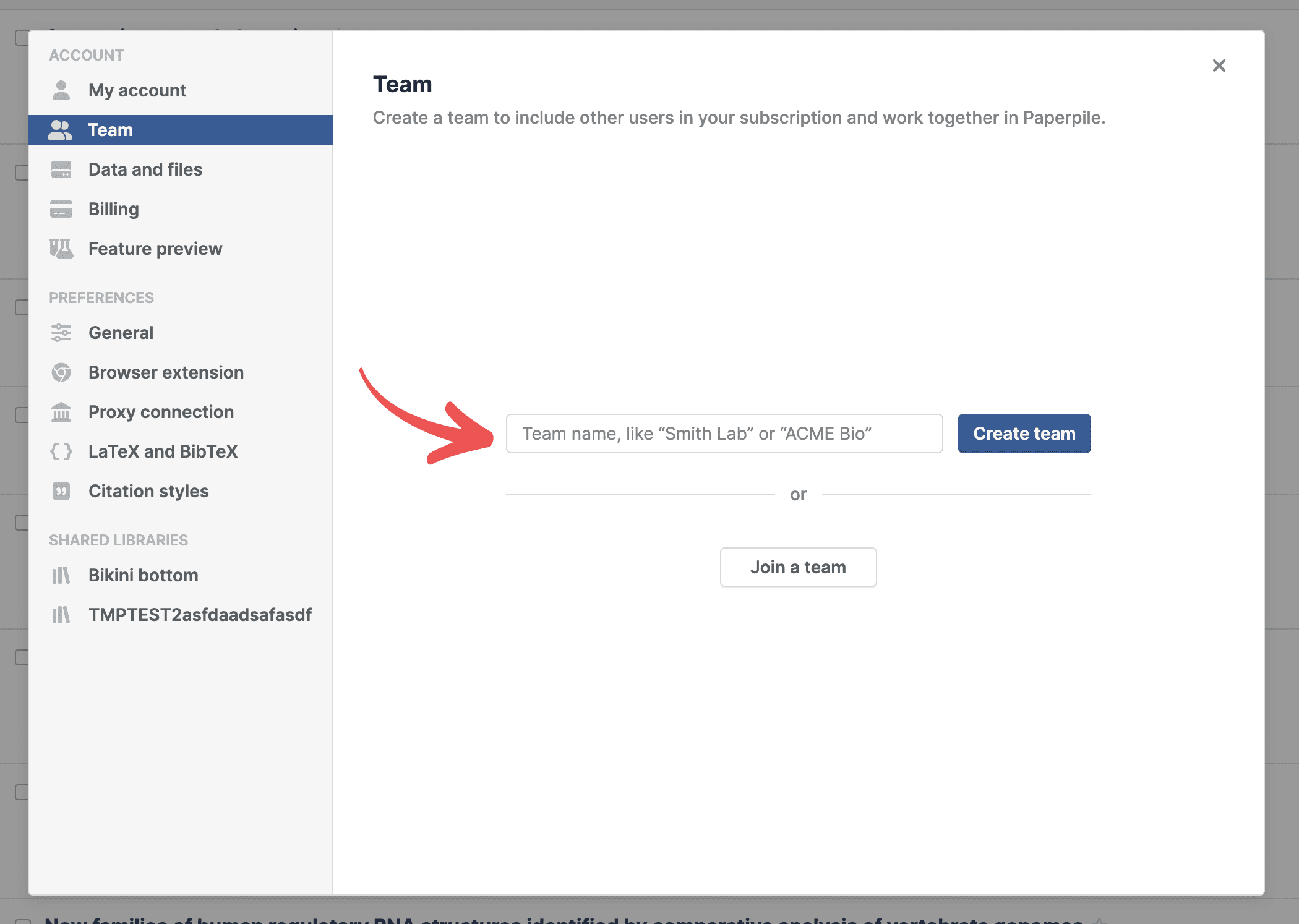 Settings › Team with a red arrow pointing to an empty team-name field reading “Team name, like ‘Smith Lab’ or ‘ACME Bio’” beside a “Create team” button, above a “Join a team” option.